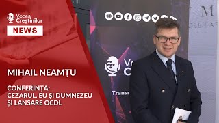 Mihail Neamțu | Conferința și Lansare OCDL