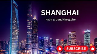 Shanghai Unveiled A Majestic Journey