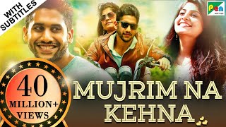 Mujrim Na Kehna (Sahasam Swasaga Sagipo) Hindi Dubbed Movie 2019 | Naga Chaitanya, Manjima Mohan