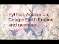 Python, Anaconda, Google Earth Engine & geemap | burdGIS