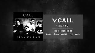 Shayad by Call | Jilawatan | Pakistani Songs | Audio Release (2019)