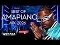 BEST OF AMAPIANO MIX 2026 Vol 242 | FOCALISTC | Dj Webaba