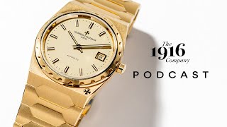 New Watches for 2025: Vacheron Constantin, Omega, Longines \u0026 More | The 1916 Company Podcast