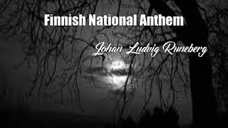 Finnish National Anthem (Johan Ludvig Runeberg Poem)