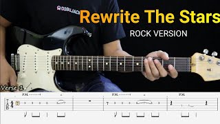 Rewrite the Stars - Rock Guitar Cover + TAB