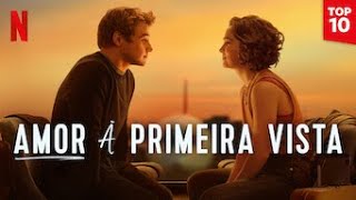 (TOP 1 DA NETFLIX) AMOR A PRIMEIRA VISTA | FILME COMPLETO E DUBLADO | FILMES 2023