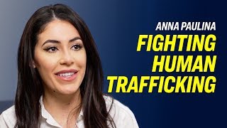 Human Trafficking Crisis at the Border—Anna Paulina