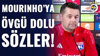 Pierre Sage'den Jose Mourinho Sözleri! \