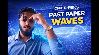 CSEC Physics Waves - Past Paper Questions