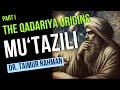 Mu'tazili 1 - Qadariya Origins