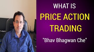 What is Price Action Trading (Bhav Bhagwan Che)