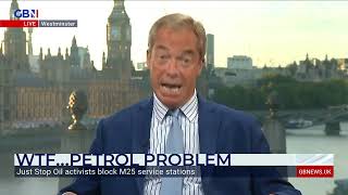 Nigel Farage | GB News | 24 August 2022 | Just Stop Oil