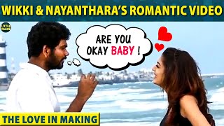 Vignesh Shivan's Are you Okay Baby Moment with Nayanthara - Romantic Video | NRD | LittleTalks