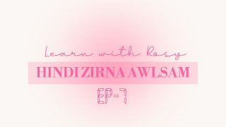 HINDI ZIRNA ep-7 (zawrh leh hralh)