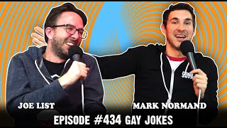 Tuesdays With Stories w/ Mark Normand & Joe List - #434 Gay Jokes