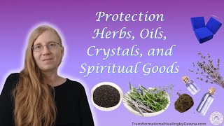 Herbs for Protection - How to Spiritually Protect Yourself