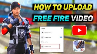 How To Upload Free Fire Video In YouTube | Free Fire Video Upload Kaise Karen | Free Fire