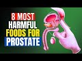 8 Of The Most Harmful Foods For The Prostate (DON'T IGNORE) | 8 Foods Secretly Harming Your Prostate