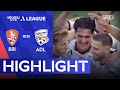 [A League] Brisbane Roar vs Adelaide United H/L | RD5 A League 2024-25