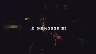 LES 100 NON-ACCORDÉONISTES