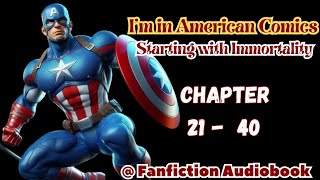 I'm in American Comics: Starting with Immortality Chapter 21 - 40