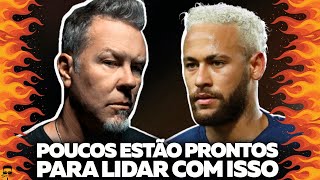 James Hetfield e Neymar Jr. - O que Ambos Possuem em Comum?