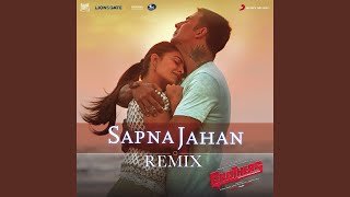 Sapna Jahan (Remix By DJ Paroma) (From "Brothers")