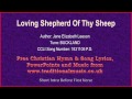 Loving Shepherd Of Thy Sheep - Hymn Lyrics & Music