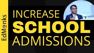 How to increase admissions at your School? | Anupam Kaushik