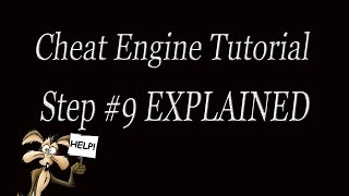 Cheat Engine Tutorial STEP 9 EXPLAINED