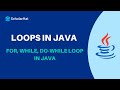 Loops in Java | for, while and do-while loops