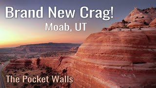 NEW Crag! The Pocket Walls, Moab, UT