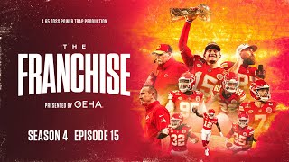 The Franchise Ep. 15: Super Bowl LVIII | 49ers, Playoffs, Champions | Kansas City Chiefs