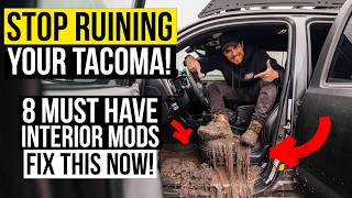 You’re Ruining Your Toyota Tacoma! Here’s 8 Must Have Interior Mods