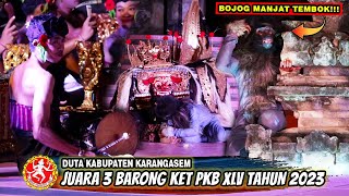 JUARA 3 BARONG KANGIN, LOMBA TARI BARONG KET DUTA KABUPATEN KARANGASEM | PESTA KESENIAN BALI 2023