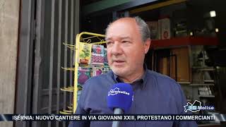 Isernia: nuovo cantiere in Via Giovanni XXIII, protestano i commercianti