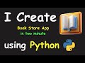 I CREATE BOOK STORE APP IN 2 MIN USING PYTHON & LEARN PYTHON BY BUILDING SIMPLE PROJECTS