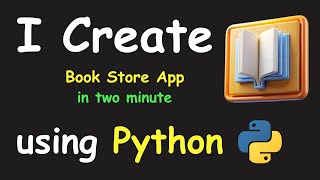 I CREATE BOOK STORE APP IN 2 MIN USING PYTHON & LEARN PYTHON BY BUILDING SIMPLE PROJECTS