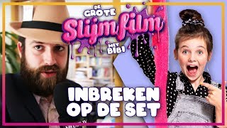 OMG! EEN INBREKER OP DE SET VAN DE GROTE SLIJMFILM?!