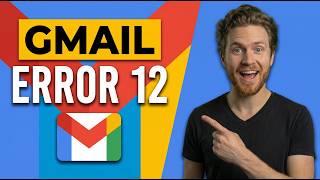 Fix Gmail Error 12 (Easy Troubleshooting Guide)