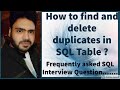 Delete duplicates in SQL Table | SQL Interview question | SQL Tutorial | SQL Interview Preparation