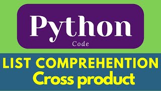 cross product in List comprehension | List In Python | Exersice #shorts #python #ytshorts #4k
