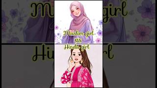 Muslim girl 🆚 Hindu girl #subscribe #youtubeshort #viralshort #trending