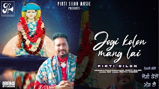 Jogi Kolon Mang Lai (Official Video) | Pirti Silon | Baba Balaknath Ji Bhajan Song 2023