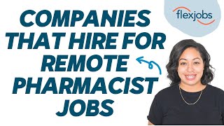 Companies That Hire for Remote Pharmacist Jobs