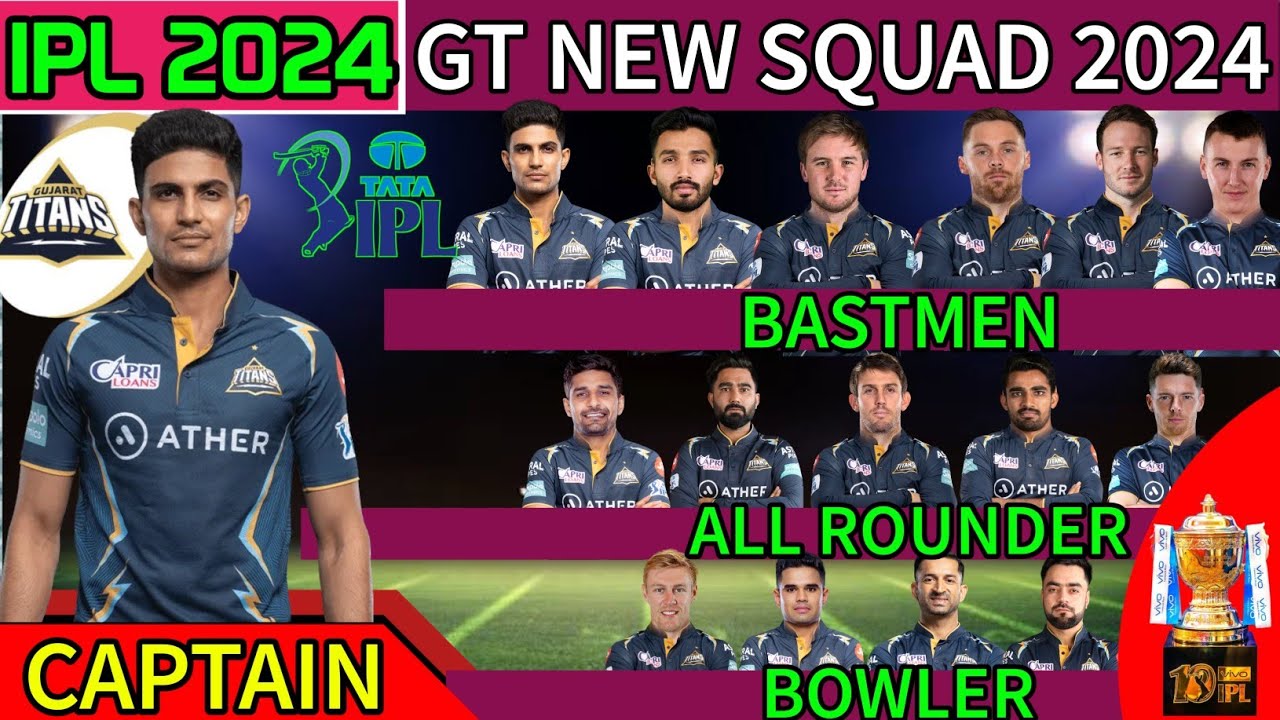 IPL 2024 | Gujrat Titans New Squad | GT New Squad 2024 | GT New Players ...