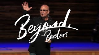 Beyond Borders | Todd Witte | Midway Church