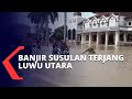 Diterjang Banjir Susulan, Berikut Kondisi Permukiman Warga Luwu Utara