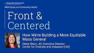 Front & Centered: How We're Building a More Equitable Mass General