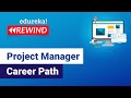 Project Manager Career Path | Project Manager Skills | PMP Certification Training | Edureka Rewind 4